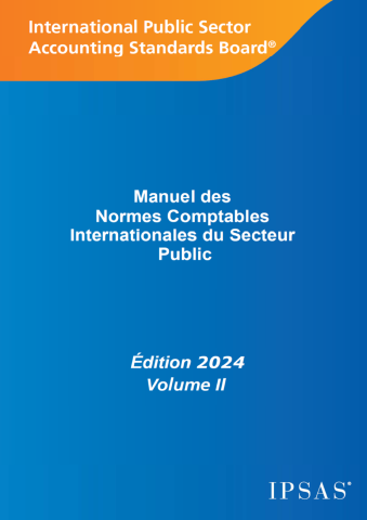 Manuel des Normes Comptables Internationales du Secteur Public – Edition 2024 Volume 2